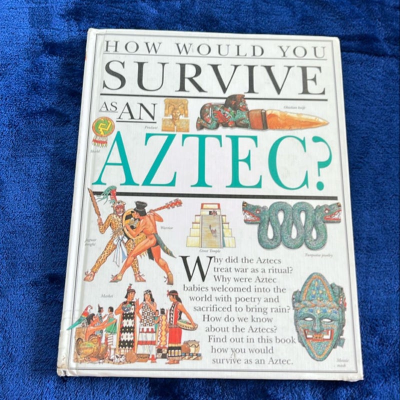 How Would You Survive as an Aztec?