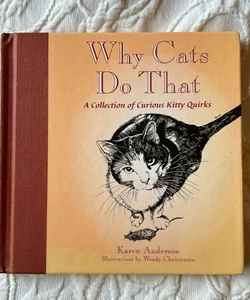 Why Cats Do That