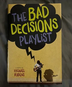 The Bad Decisions Playlist