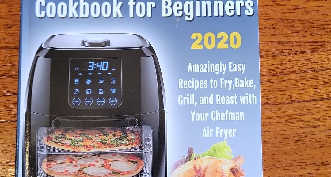 CHEFMAN Air Fryer Cookbook for Beginners by Deborah Kinney, Paperback