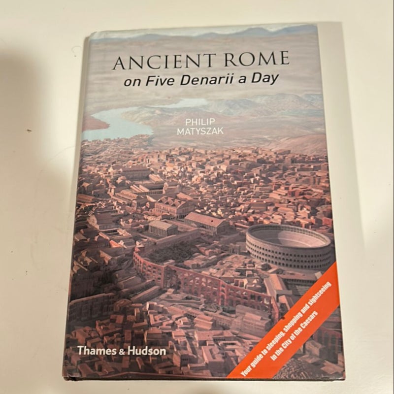 Ancient Rome on 5 Denarii a Day