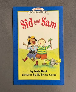 Sid and Sam