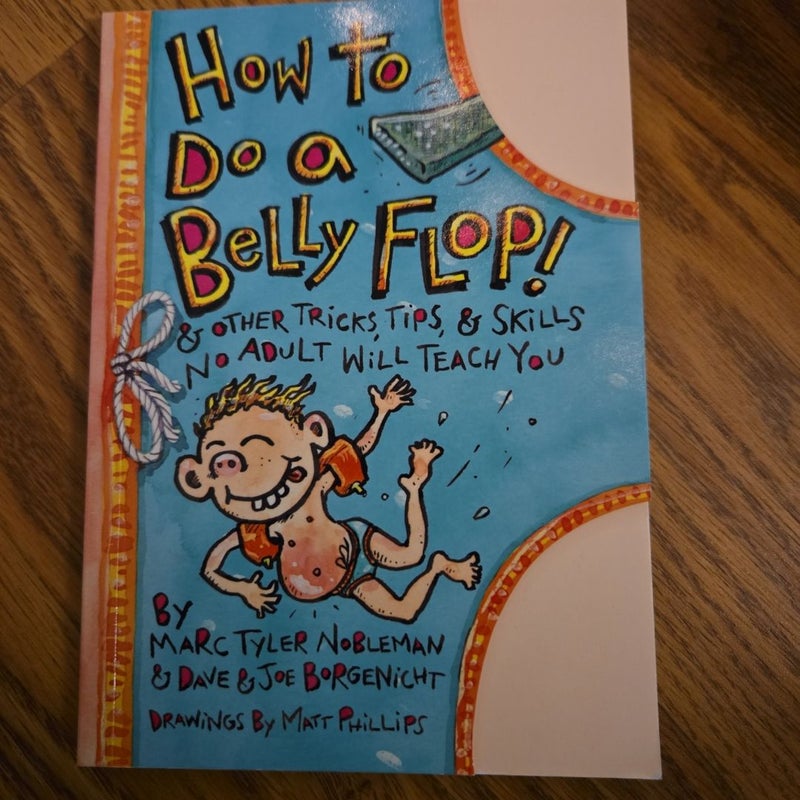 How to Do a Belly Flop!