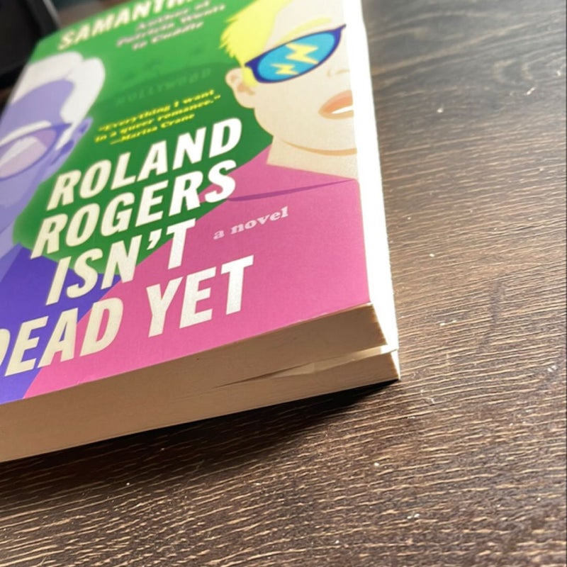 Roland Rogers Isn't Dead Yet