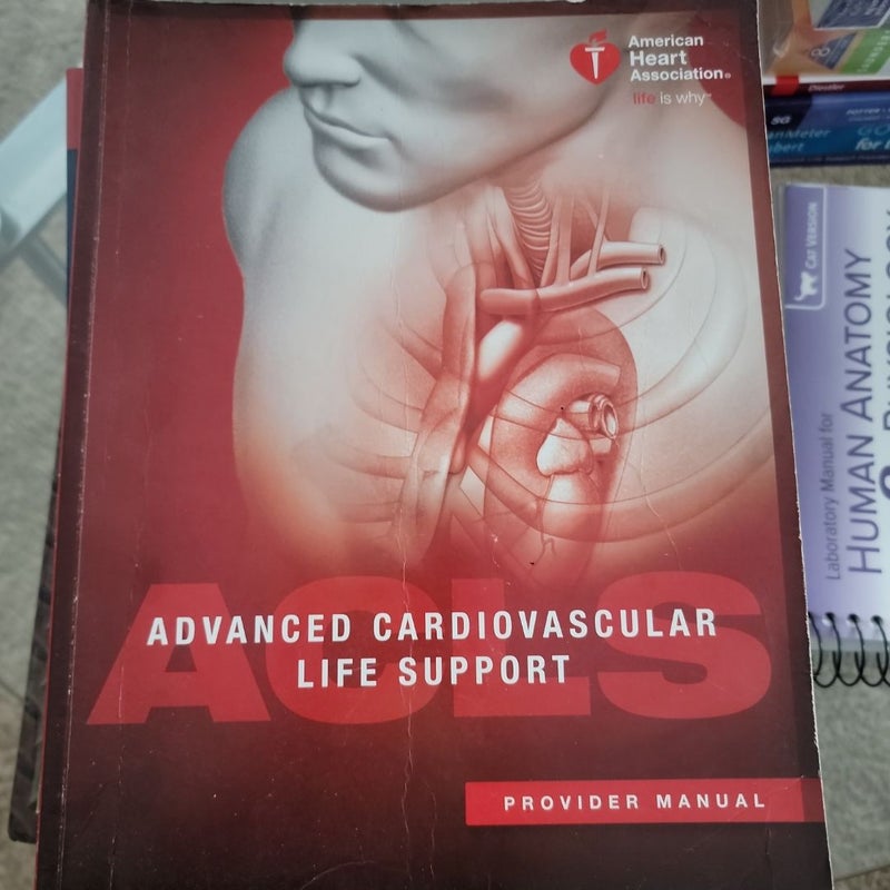 Advanced Cardiovascular Life Support Provider Manual