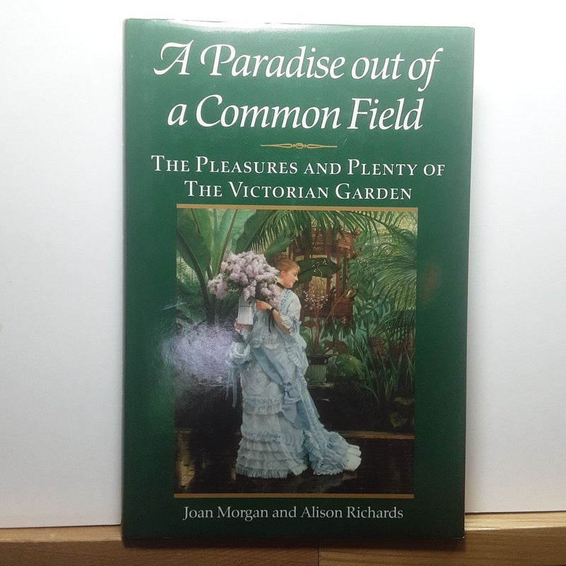 (First Edition) A Paradise out of a Common Field