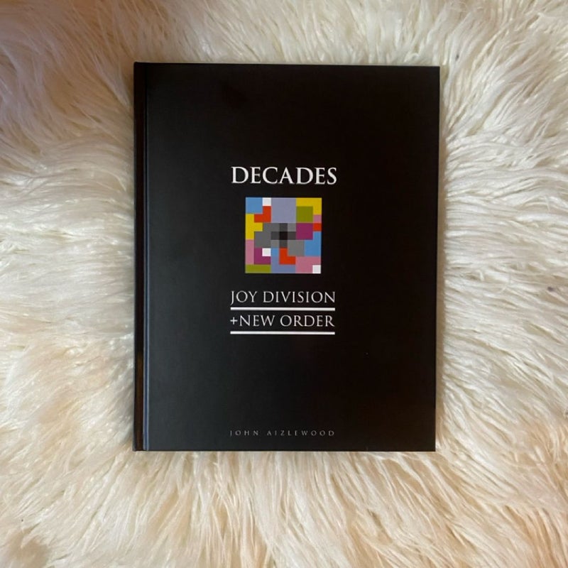 Decades: Joy Division + New Order