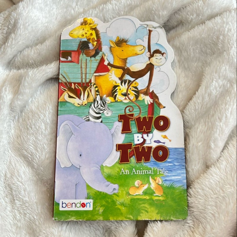 Two by Two An Animal Tale