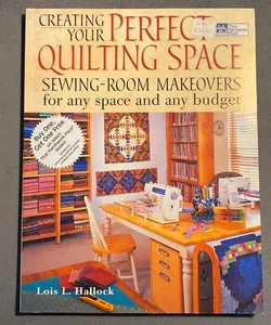 Creating Your Perfect Quilting Space