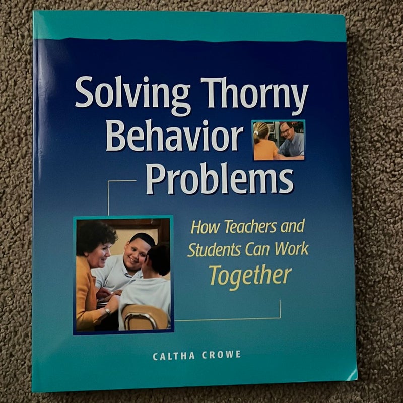 Solving Thorny Behavior Problems