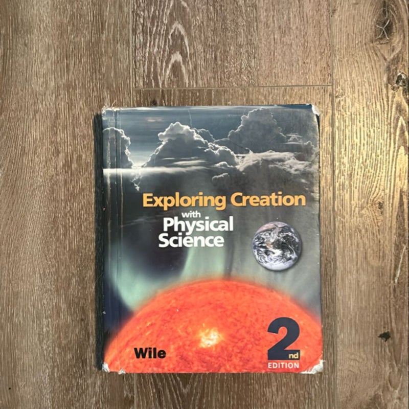 Exploring Creation with Physical Science