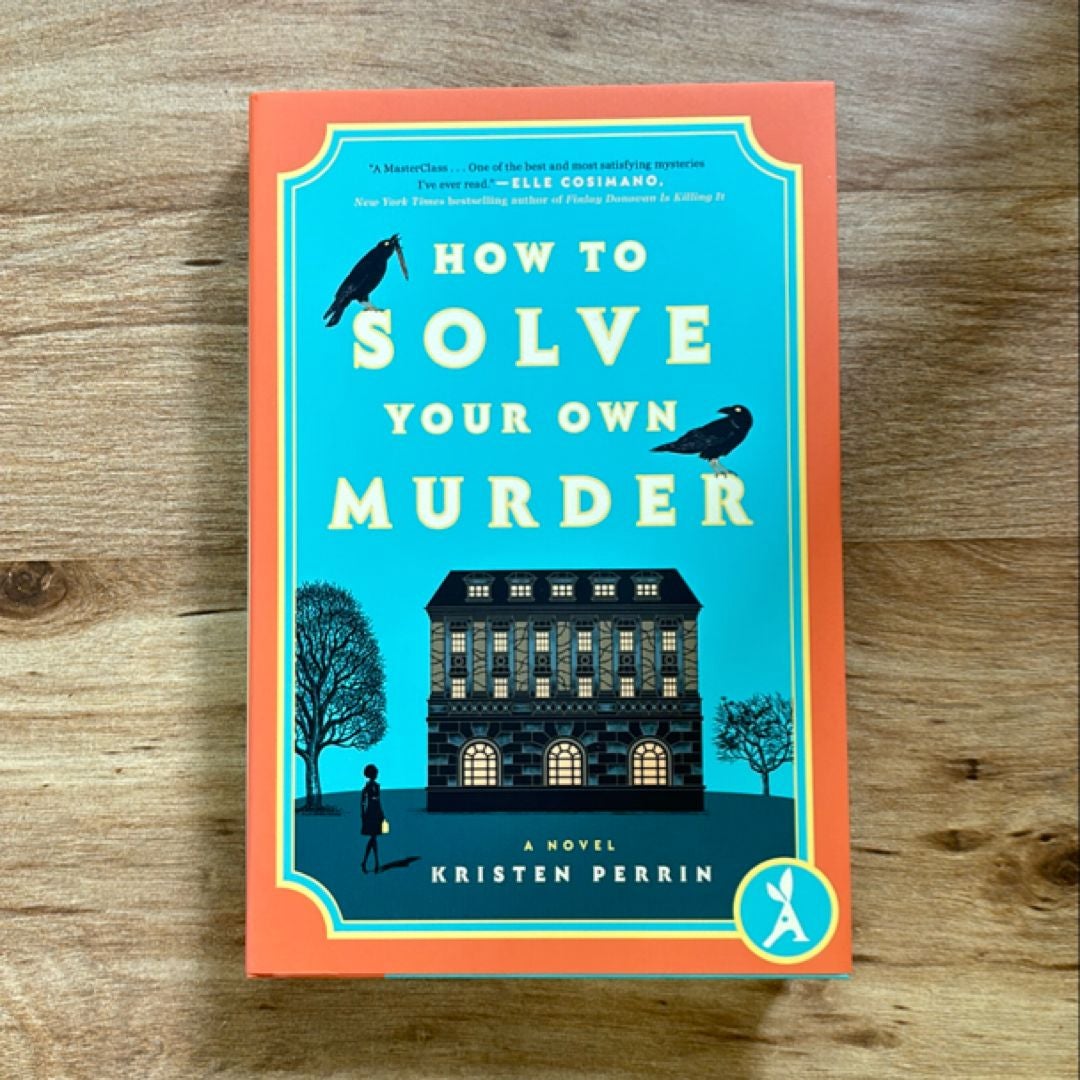 How to Solve Your Own Murder