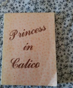 Princess in Calico