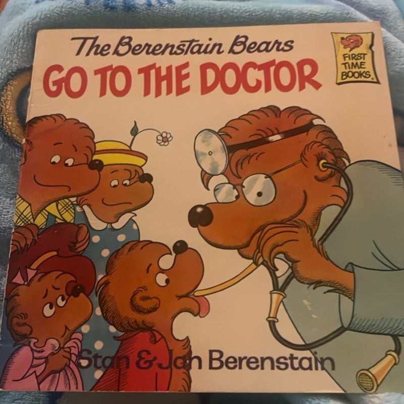 The Berenstain Bears Go to the Doctor