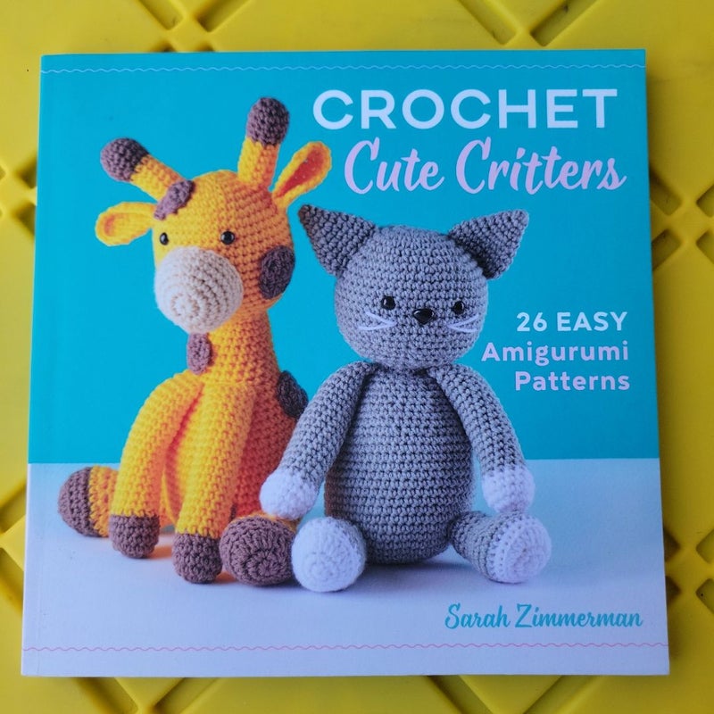 Crochet Cute Critters