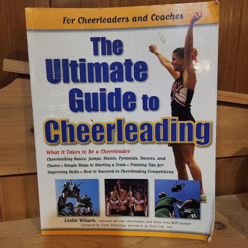 The Ultimate Guide to Cheerleading