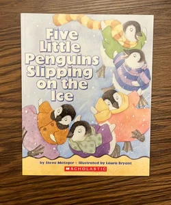 Five Little Penguins Slipping on the Ice 