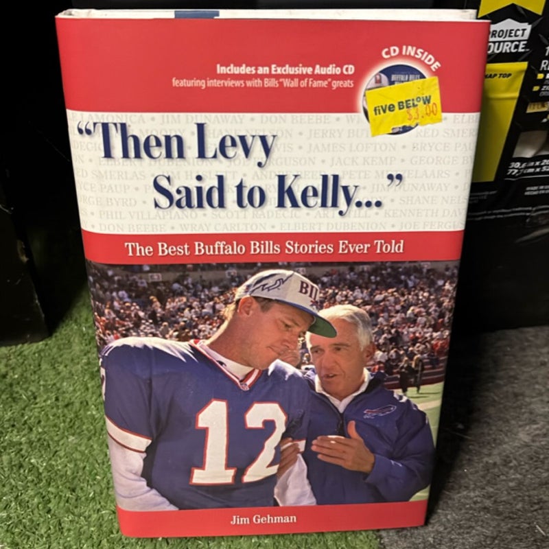 "Then Levy Said to Kelly... "