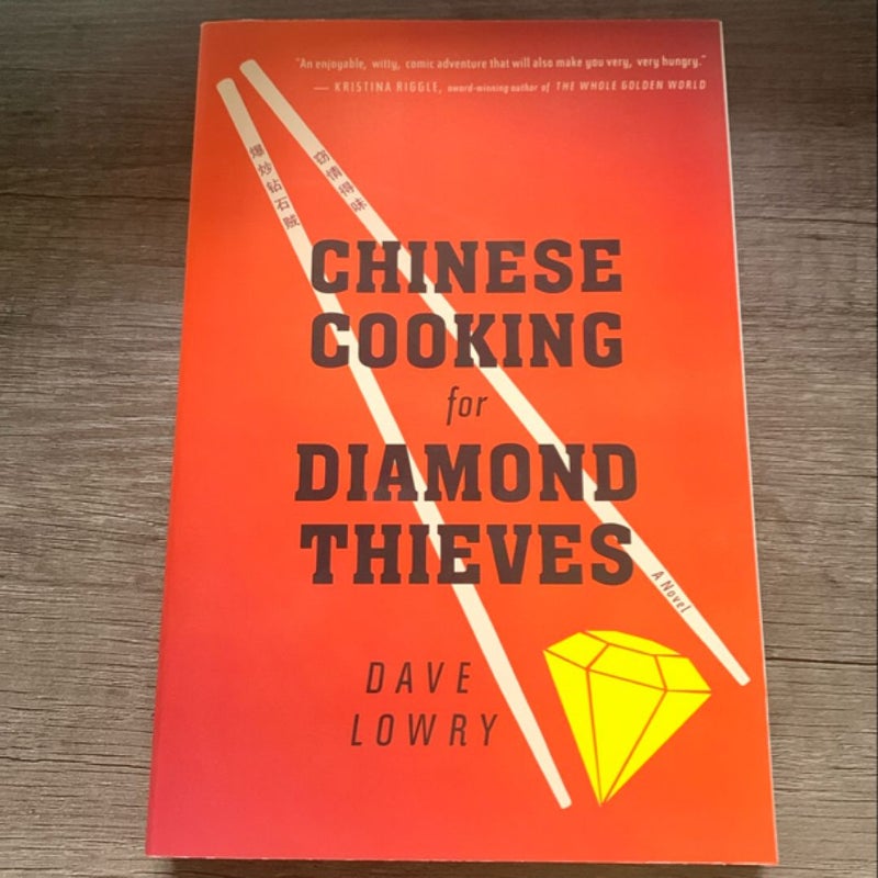 Chinese Cooking for Diamond Thieves