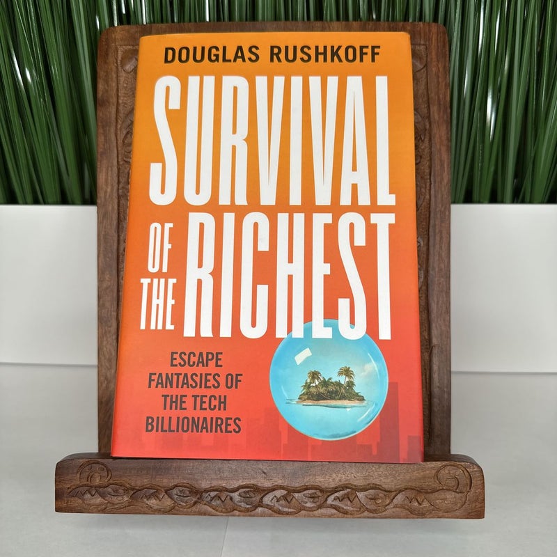 Survival of the Richest
