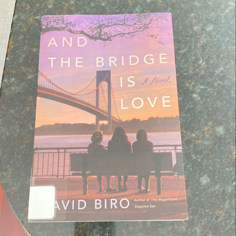 And the Bridge Is Love