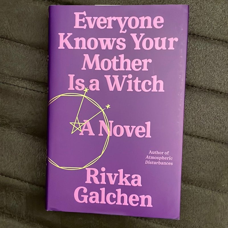 Everyone Knows Your Mother Is a Witch