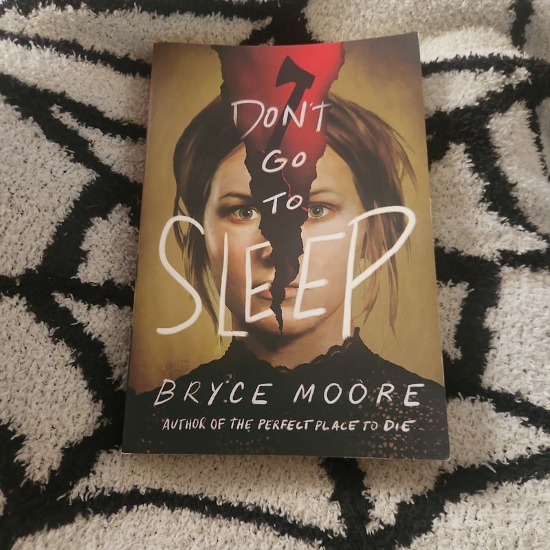 Don't Go to Sleep