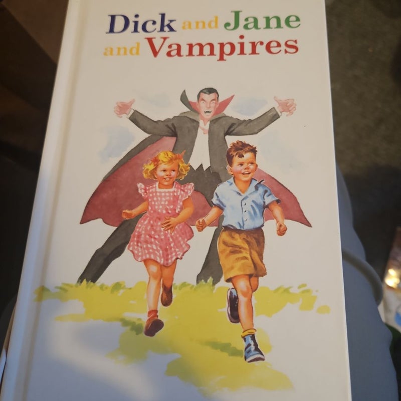 Dick and Jane and Vampires