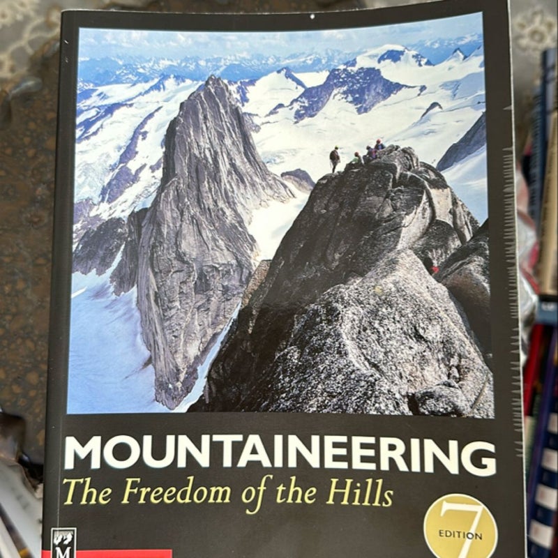 Mountaineering The Freedom of the Hills