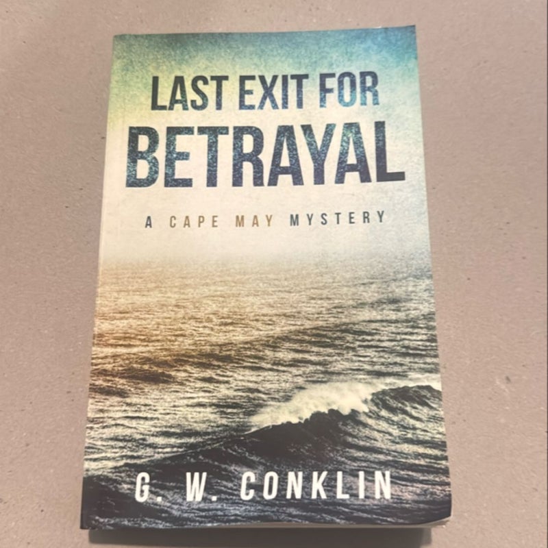 Last Exit for Betrayal 