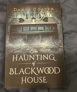 The Haunting of Blackwood House