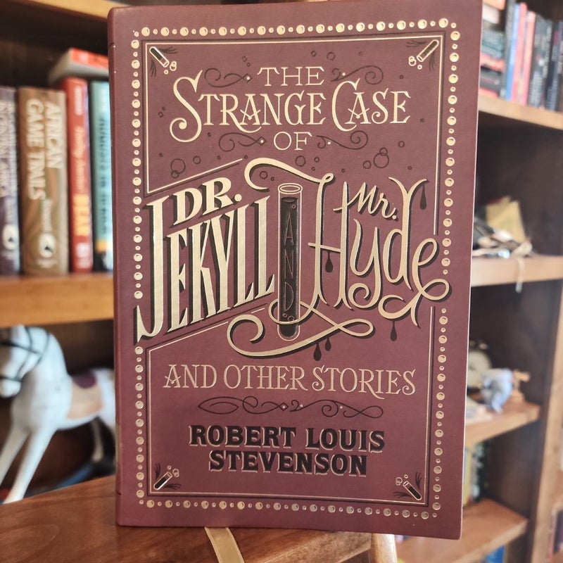 The Strange Case of Dr. Jekyll and Mr. Hyde and Other Stories