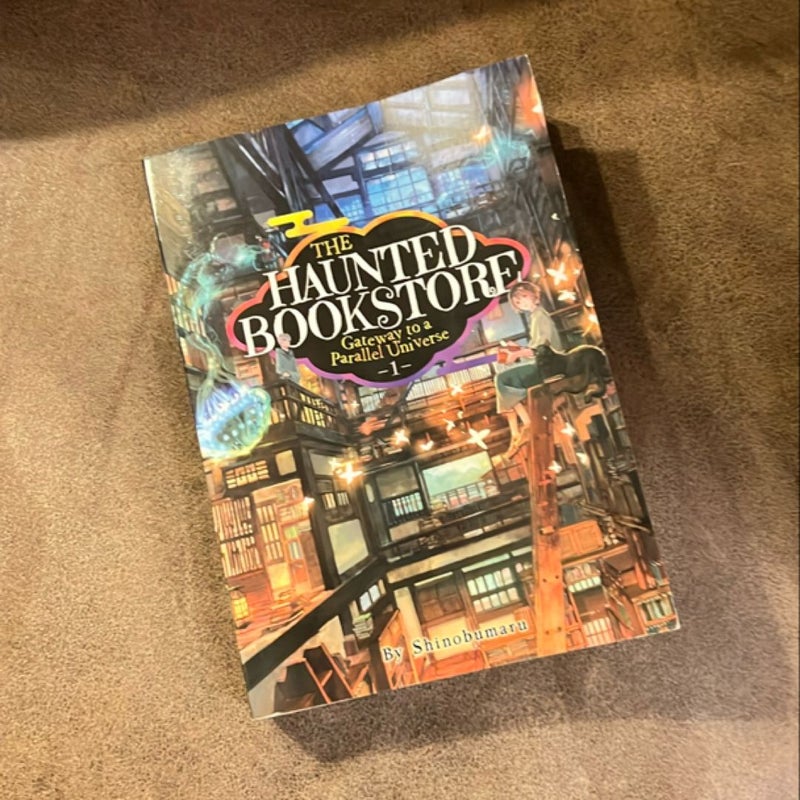 The Haunted Bookstore - Gateway to a Parallel Universe (Light Novel) Vol. 1