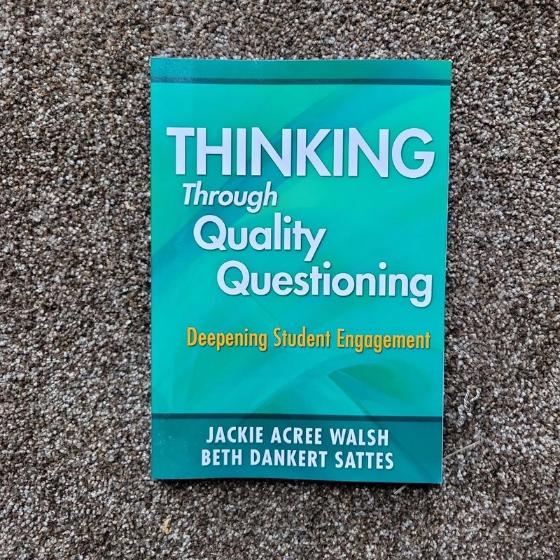 Thinking Through Quality Questioning