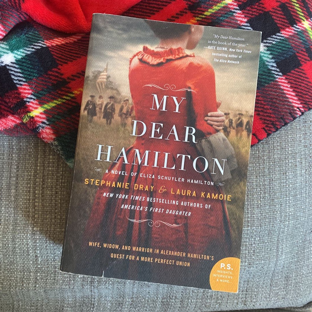 My Dear Hamilton by Stephanie Dray Laura Kamoie Paperback