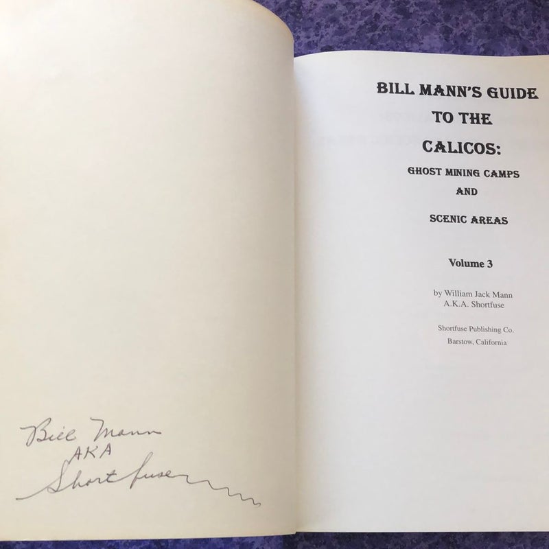 (Signed) Bill Mann's Guide to the Calicos: Ghost Mining Camps and Scenic Areas, Vol. 3