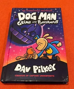 Dog Man Grime and Punishment
