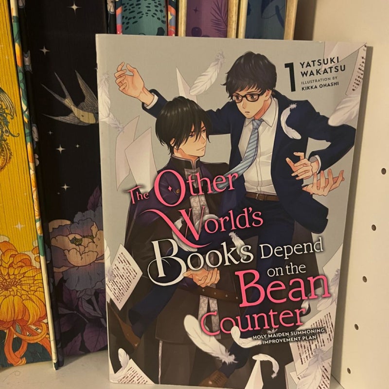 The Other World's Books Depend on the Bean Counter, Vol. 1 (light Novel)