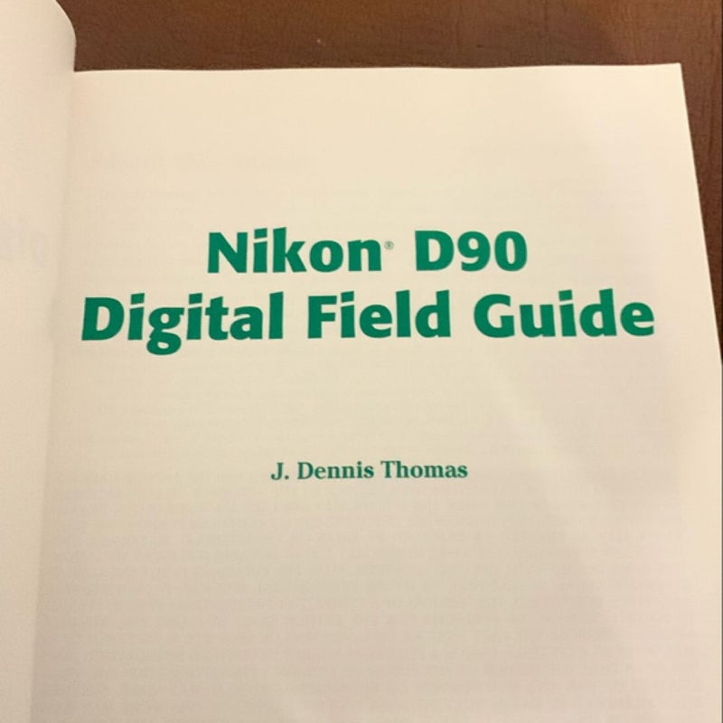 Nikon D90 Digital Field Guide