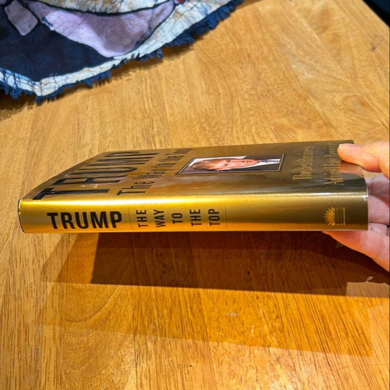 1st Ed 1st Print * Trump: the Way to the Top
