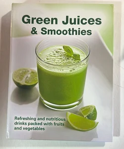 Green Juices and Smoothies
