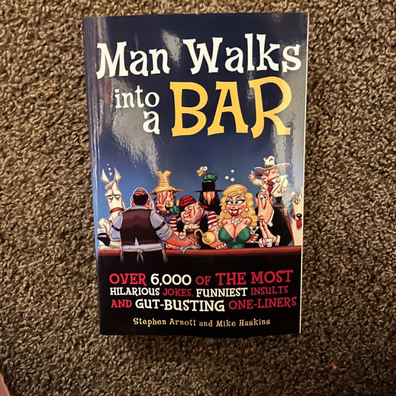 Man Walks into a Bar