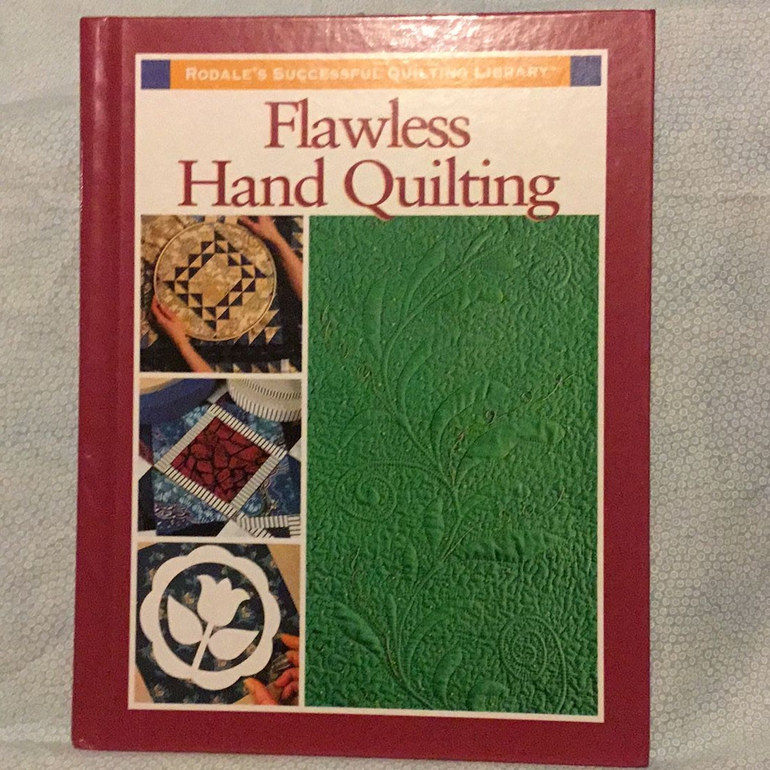 Flawless Hand Quilting