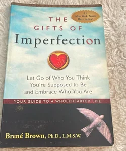 The Gifts of Imperfection