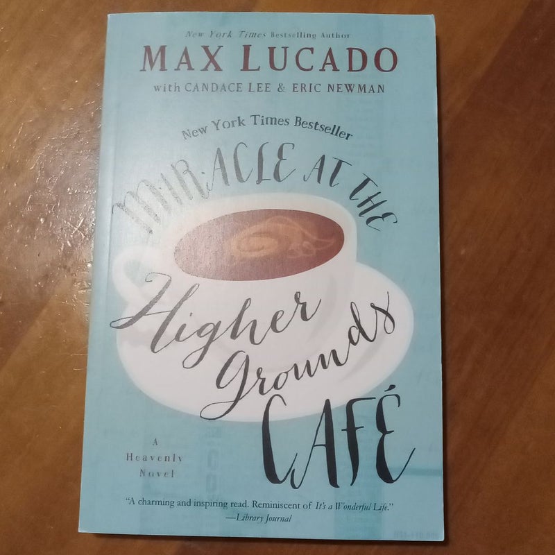 Miracle at the Higher Grounds Café
