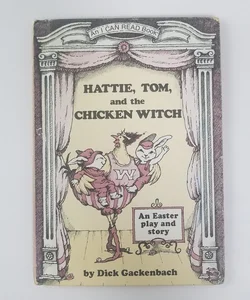 Hattie, Tom, and the Chicken Witch (An I CAN READ Book, Hattie Rabbit)