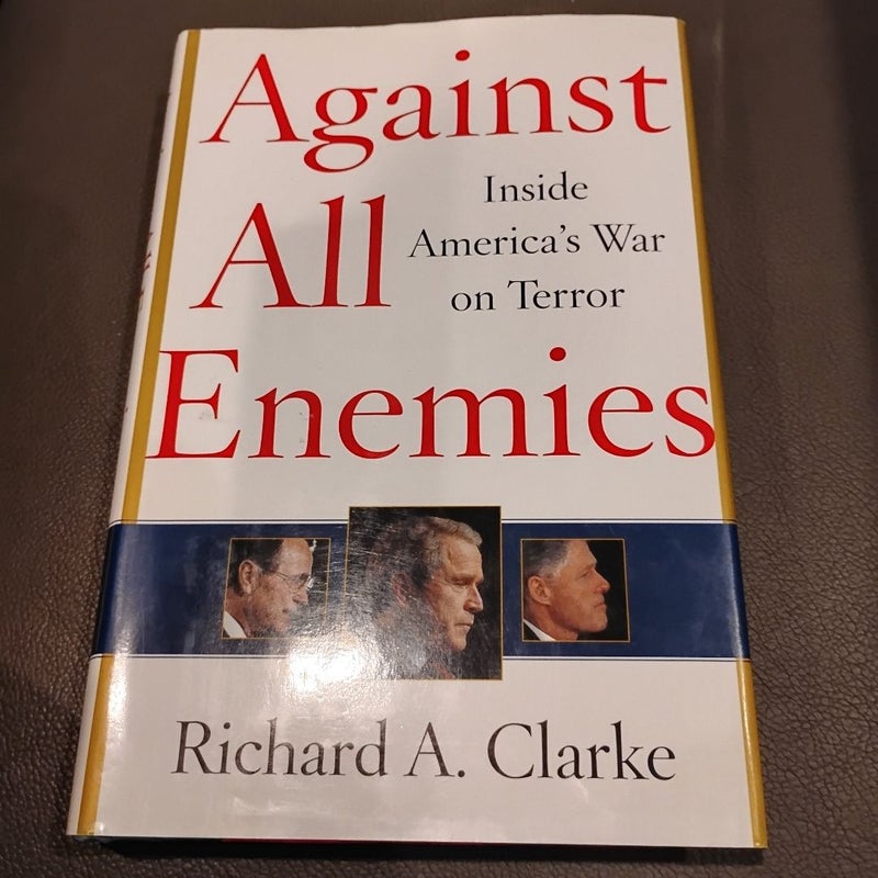 Against All Enemies (First Edition)