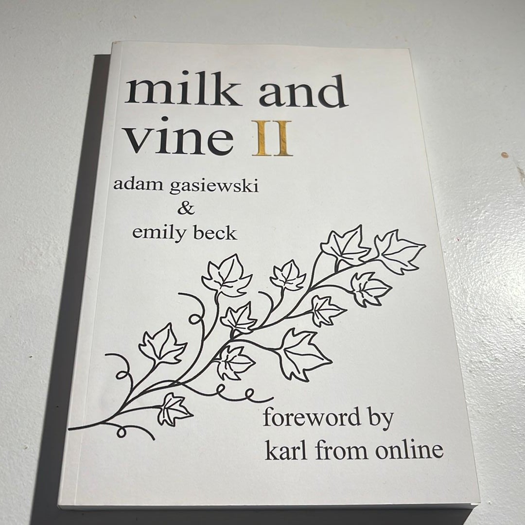 Milk and Vine II