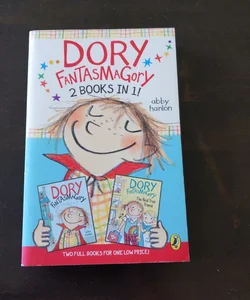 Dory Fantasmagory: 2 Books In 1!