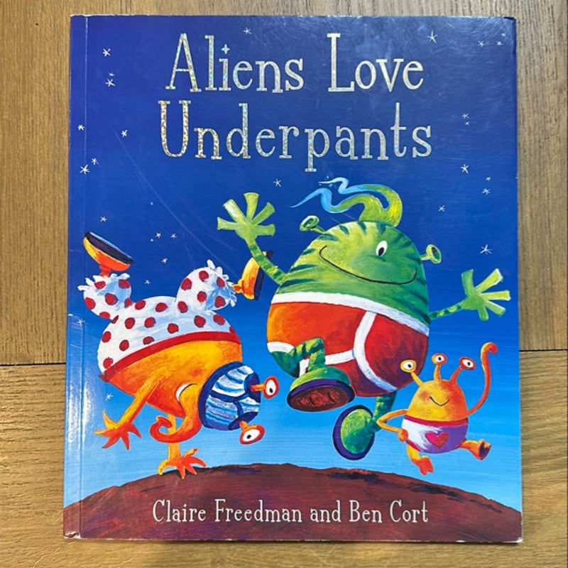 Aliens Love Underpants